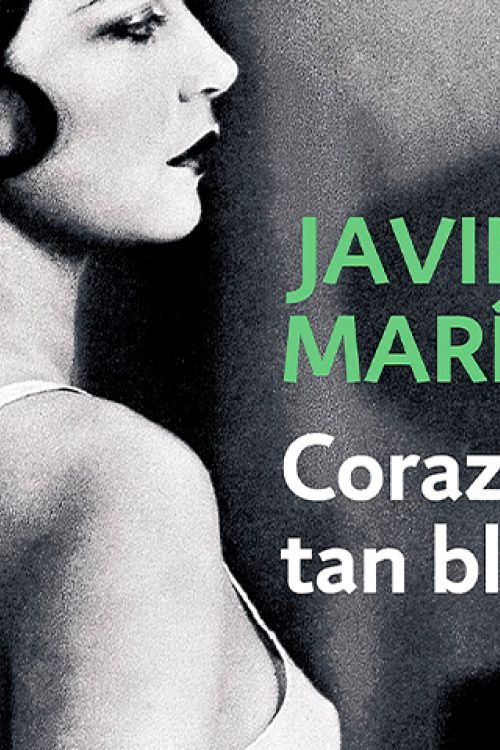 Corazón tan blanco - Javier Marías