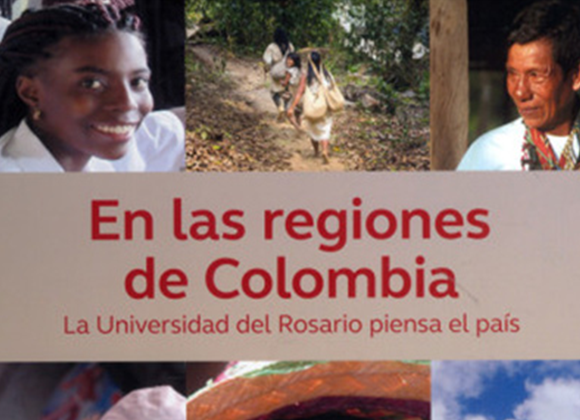 La Universidad del Rosario piensa el país