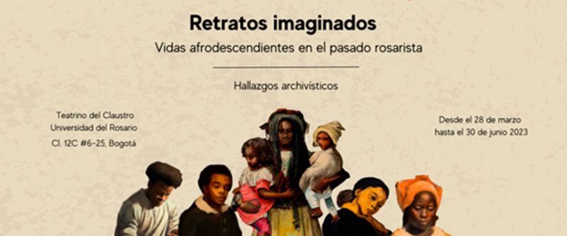 Retratos imaginados. Vidas afrodescendientes en el pasado rosarista