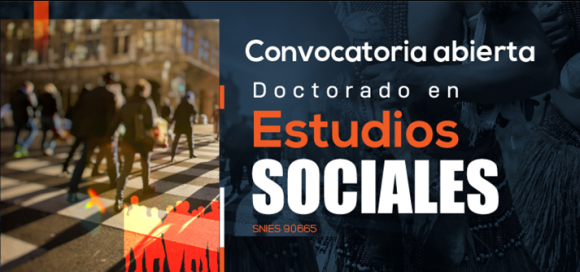 Convocatoria Abierta Doctorado en Estudios Sociales img banner