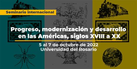  Seminario internacional “Progreso, modernización y desarrollo en las Américas, siglos XVIII a XX” img banner
