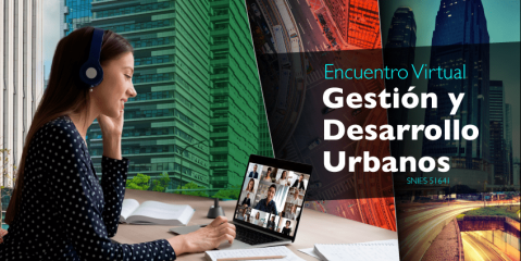 Encuentro virtual Gestión y Desarrollo Urbanos - Snies 51641