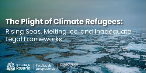 The Plight of Climate Refugees